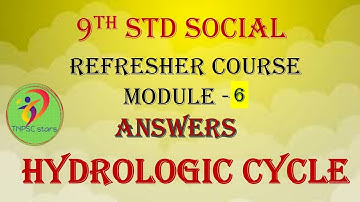 9th std social refresher course module 6 answers | hydrologic cycle | bridge course | 2021-2022
