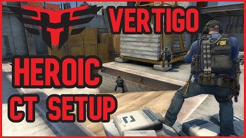 Heroic A Stack CT Setup on Vertigo (CS:GO Strategy Breakdown)