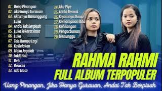 RAHMA RAHMI - UANG PINANGAN - JIKA HANYA GURAUAN - AKHIRNYA MENANGGUNG LUKA || LAGU POP TANPA IKLAN