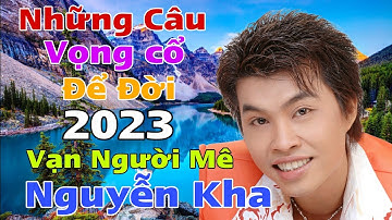Những Câu Vọng cổ hơi dài Hay Nhất Nguyễn Kha hát live Đĩnh Của Đĩnh