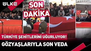 #SONDAKİKA Türkiye Şehitlerini Uğurluyor! Gözyaşlarıyla Pençe-Kilit Kahramanlarına Son Veda...