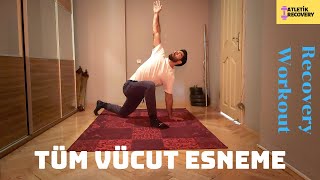 Tüm Vücut Esneme Egzersizleri Recovery Workout