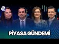 Borsa İstanbul Rekor Kırmaya Devam Edecek Mi? Borsada Hedef 500 Dolar Mı? I Piyasa Gündemi I A Para