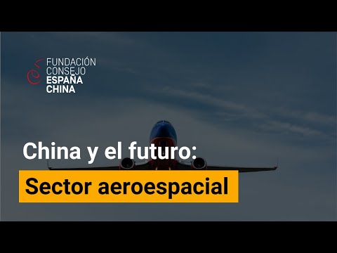 China y el Futuro - Sector Aeroespacial
