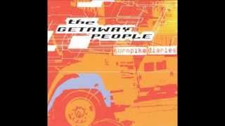 The Getaway People - There She Goes chords