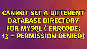 Cannot set a different database directory for mysql ( Errcode: 13 - Permission denied)