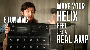 Make Your Helix FEEL Like a REAL AMP - Amp in the Room Tones and Tips