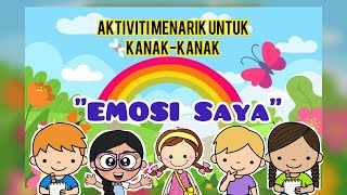 Aktiviti Menarik Untuk Kanak-kanak Untuk 3 Tahun | ' Emosi Saya '