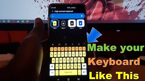 Enable and customize High Contrast Keyboard on Galaxy S10 (Android 10)
