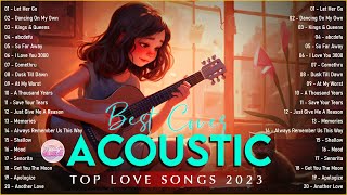 Soft English Acoustic Love Songs Cover Playlist 2023 ❤️ Soft Acoustic Cover Of Popular Love Songs