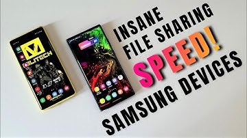 High speed file transfers on Samsung One UI 3.0/2.5/2.1 - Between samsung Phones/devices