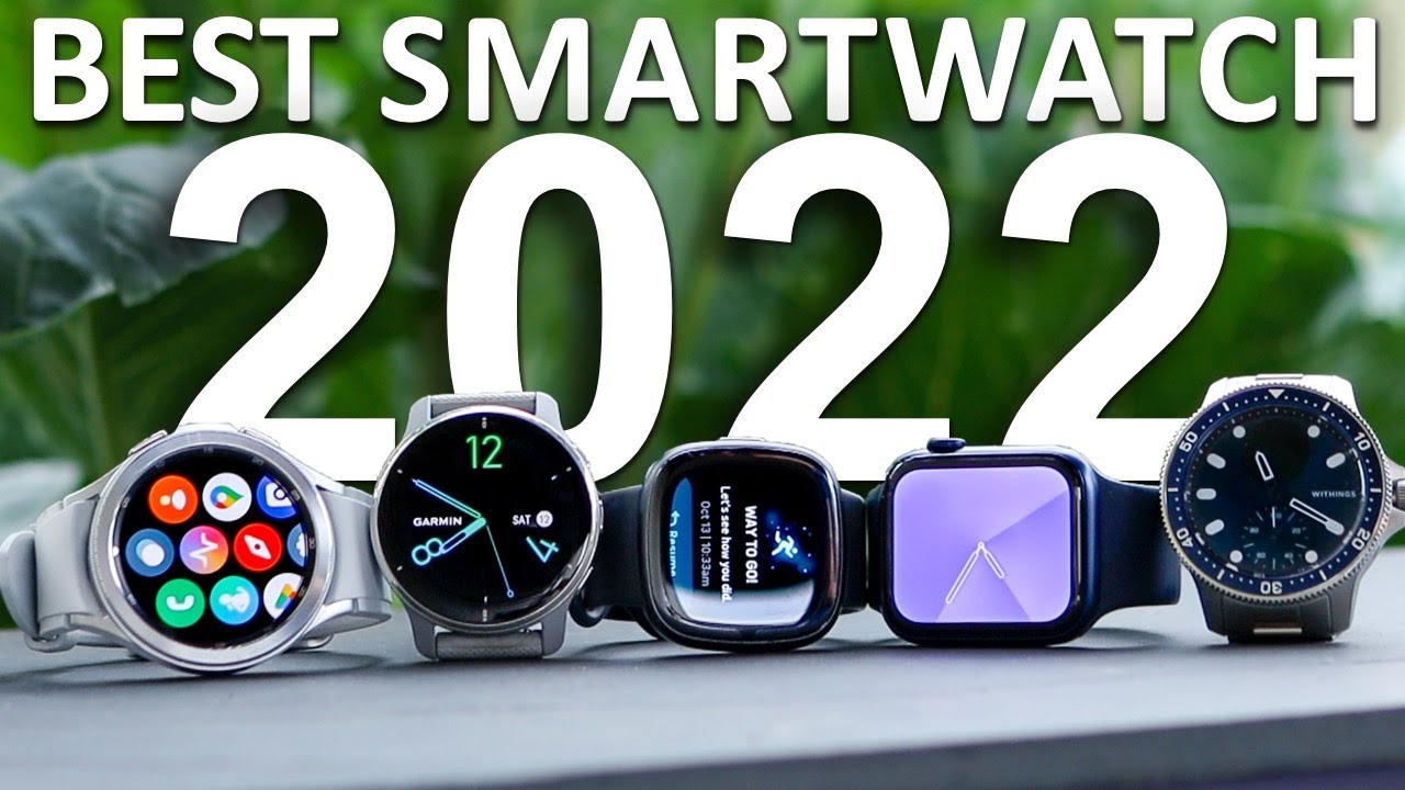SMARTWATCH AWARDS 2022 - Very Best Smartwatches! - YouTube