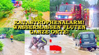     WASSERMASSEN FLUTEN GANZE GEMEINDEN     EXTREME UNWETTER IN SÜDDEUTSCHLAND | KATASTROPHENALARM