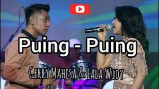 Puing - Puing | Gerry Mahesa ft. Lala Widy