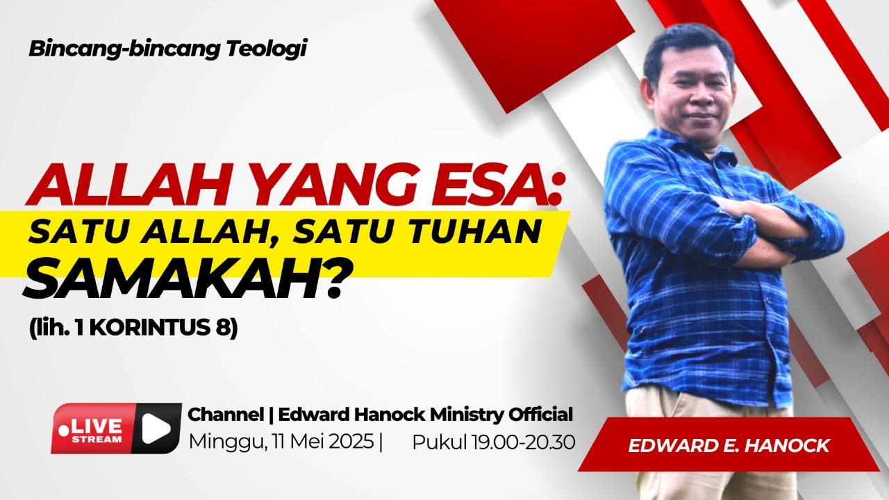 ALLAH YANG ESA: SATU ALLAH, SATU TUHAN. SAMAKAH? (lih. 1 KORINTUS 8)