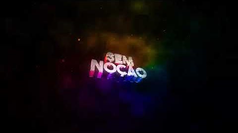 Intro para canal sem noção