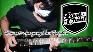 LAST CHILD - Teringat Apa Yang Kau Berikan || Guitar Cover By. Ariez Jun