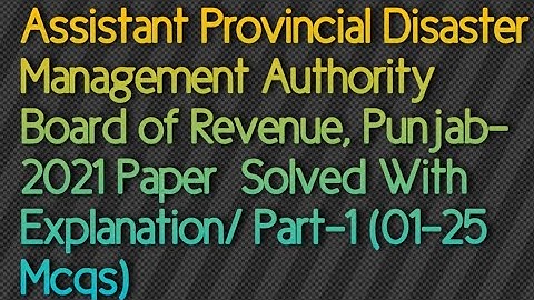 Assistant BS-16 Provincial Disaster Management Authority Punjab Paper -2021/ 2021 PPSC Paper