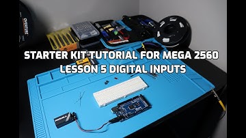 STARTER KIT TUTORIAL FOR MEGA 2560, Lesson 5 Digital Inputs