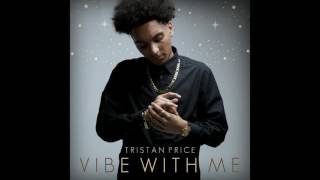 Watch Tristan Price Vibe With Me video