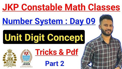 Unit Digit Concept : Number System 🔥 Day 9 :JKP Constable 2024 Math Classes ✅  Zero Level Maths #jkp