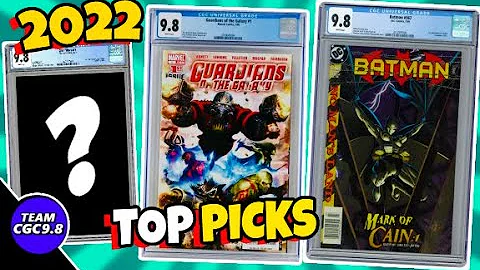 10 Key Issue CGC 9.8 Comics To Buy In 2022 | Team CGC  9.8