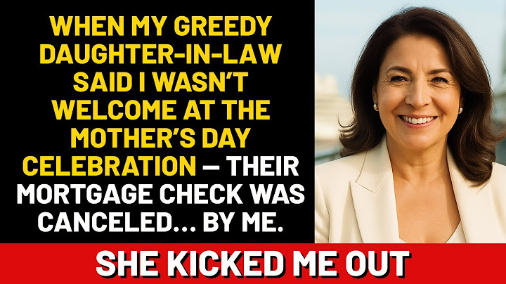 When my greedy daughter-in-law said I wasn’t welcome at the Mother’s Day celebration — their...