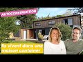 Avec six containers, il a construit sa maison de rêve