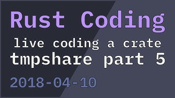 Live coding a Rust crate: tmpshare part 5