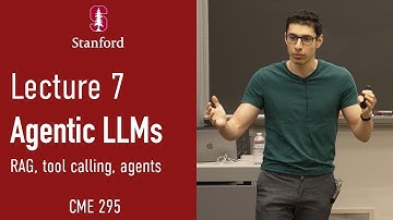 Stanford CME295 Transformers & LLMs | Autumn 2025 | Lecture 7 - Agentic LLMs