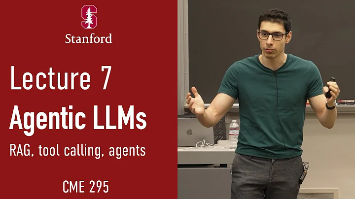 Stanford CME295 Transformers & LLMs | Autumn 2025 | Lecture 7 - Agentic LLMs