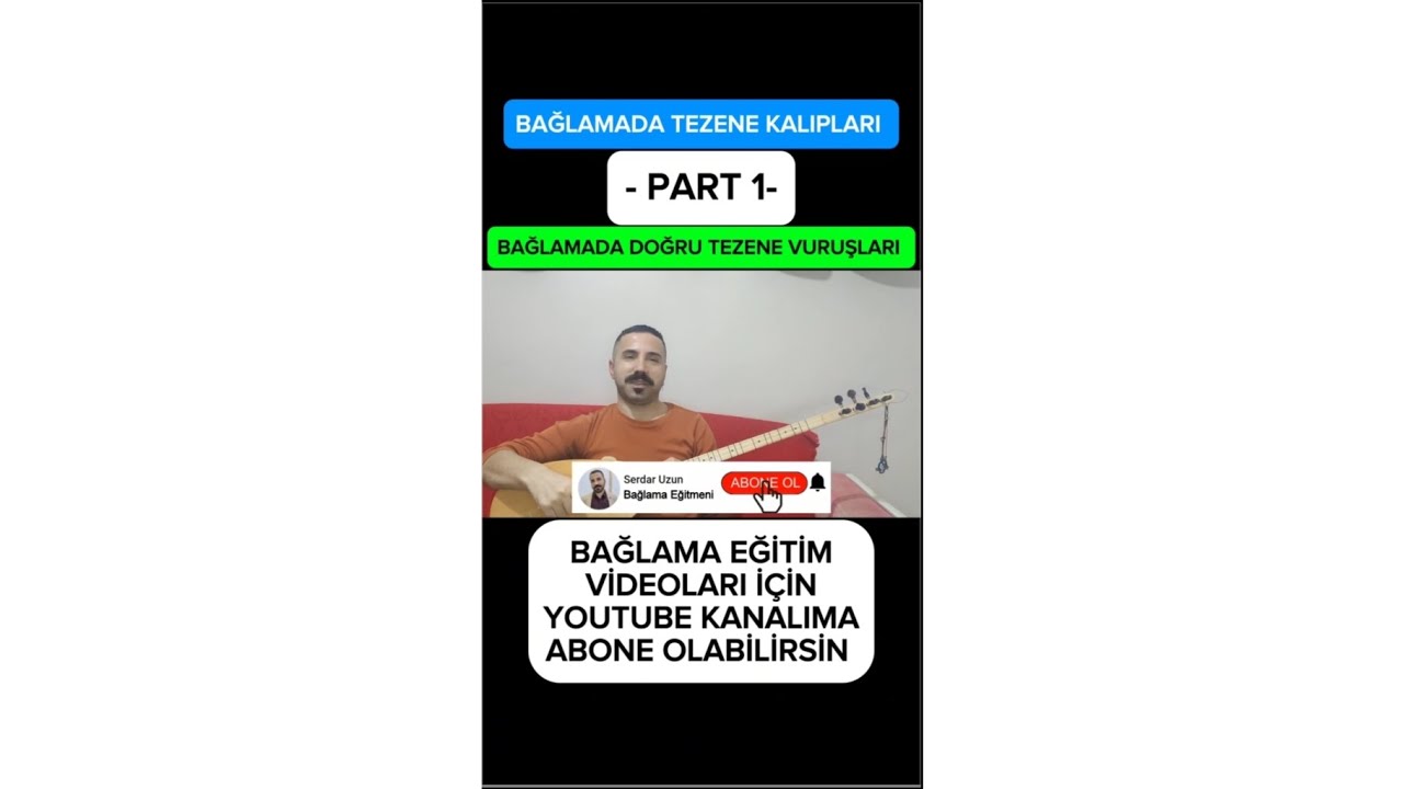 BAĞLAMADA TEZENE VURUŞ KALIPLARI- PART 1 - SERDAR UZUN