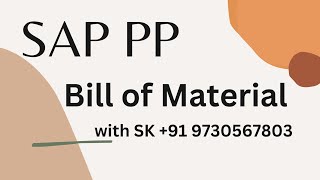 SAP PP - Bill Of Material(BOM) configuration in Marathi # 9730567803 #SAP PP