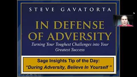 During Adversity, Believe in Yourself | In Defense of Adversity | Sage Insights Tip of the Day