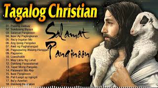 Religious Tagalog Christian Worship Songs 2023 - Soaking Tagalog Praise Jesus Songs Collection
