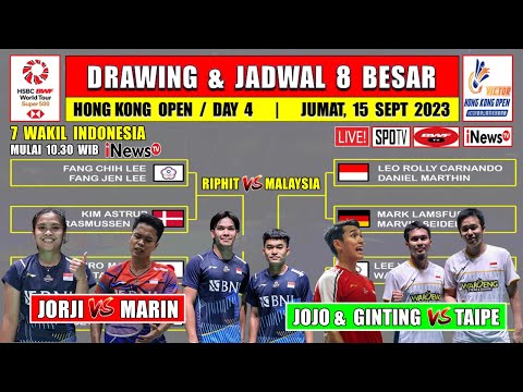 Jadwal Perempat Final Hong Kong Open 2023 Hari Ini ~ JORJI vs MARIN ~ GINTING vs TAIPEI ~ 7 Wakil