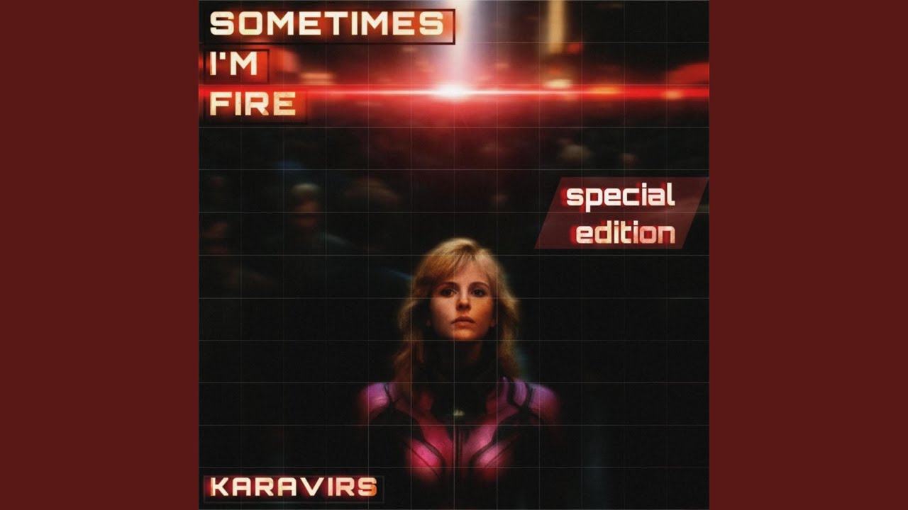 Watch Sometimes I'm Fire on YouTube Watch Sometimes I'm Fire on YouTube