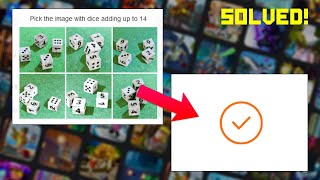 How to solve dice captcha - Easy Method! (Pick the image with dice adding up to 14)
