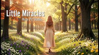 Little Miracles ｜A Song About Hidden Magic in the Wild｜Water Deep【Note Pit Studio 】