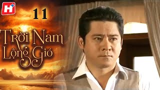 Trời Nam Lộng Gió - Tập 11 | HTV Phim Tình Cảm Việt Nam 2024