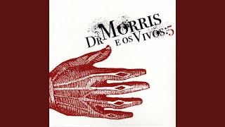 Video thumbnail of "Morris - Impressão digital"