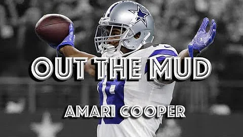 Amari Cooper - 2018 Cowboys Mix || "Out The Mud" ᴴᴰ || Lil Baby & Future