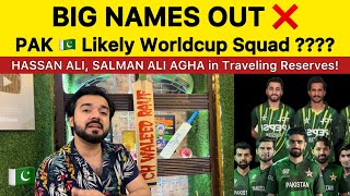BIG NAMES OUT AGAIN | PAK 🇵🇰 Worldcup Likely Squad ? | Pakistan Reaction on PAK SQUAD