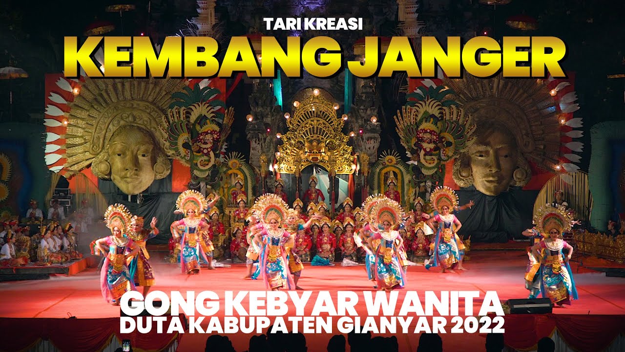 KEMBANG JANGER-GONG KEBYAR WANITA DUTA KABUPATEN GIANYAR 2022