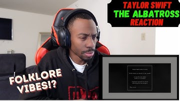 {FOLKLORE VIBES!} TAYLOR SWIFT "THE ALBATROSS" FIRST REACTION!