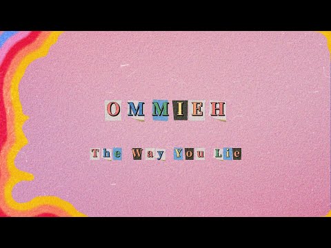 youtube filmek - OMMIEH - The Way You Lie (Lyric Video)