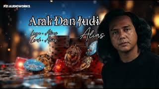 Arak Dan Judi - Alias ( Official Lyric Video )
