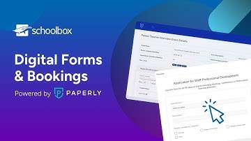 Schoolbox Release 24.0: Digital Forms and Bookings (Paperly)