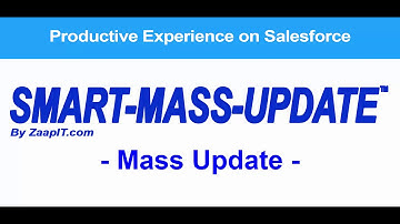 Bulk Update - Smart Mass Update in Salesforce