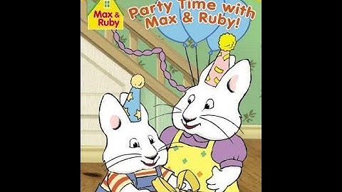 Opening To Max & Ruby: Party Time With Max & Ruby 2006 DVD
